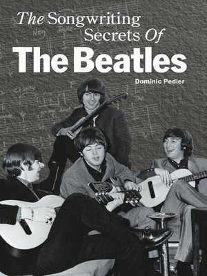 cover image of The Songwriting Secrets of The Beatles